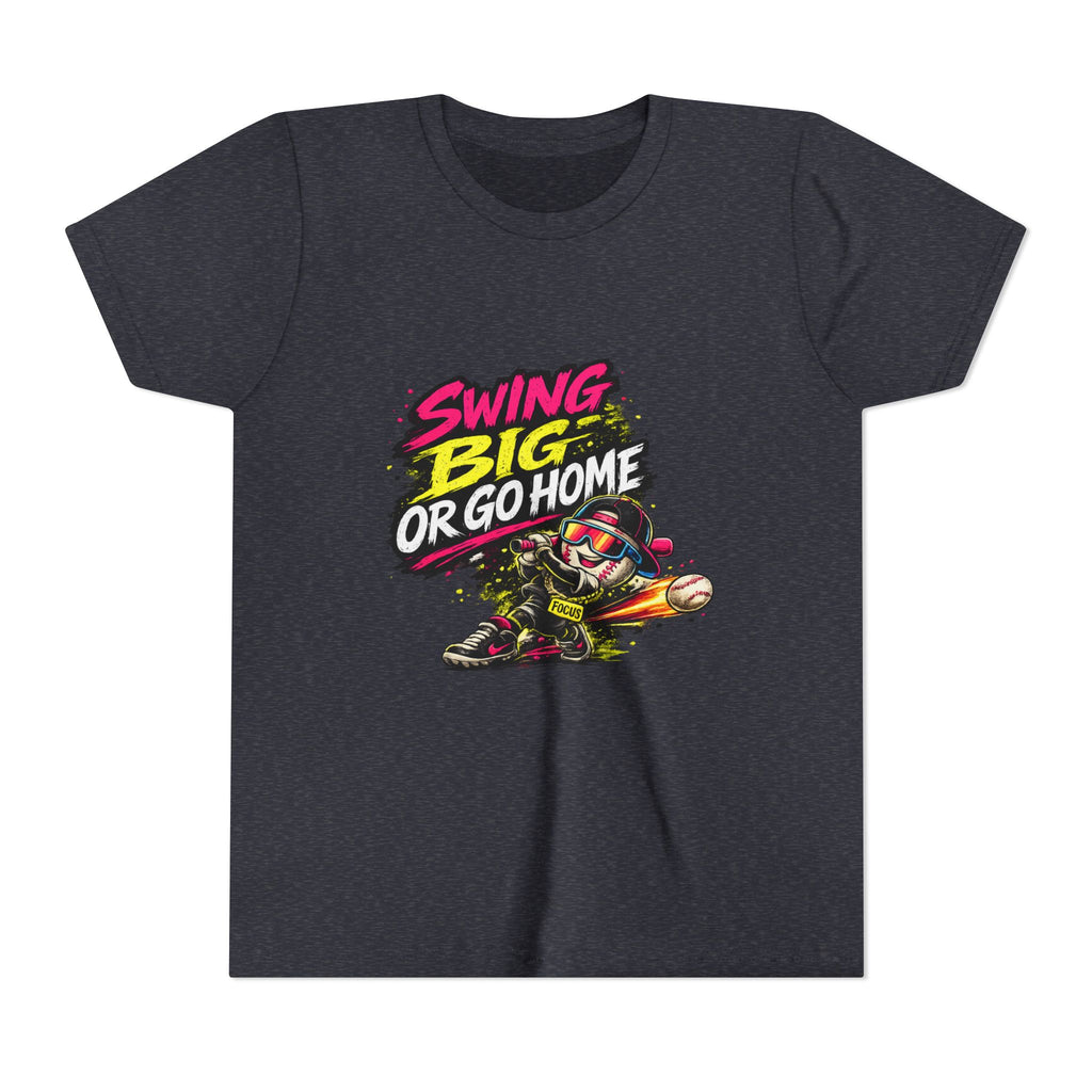 Youth Baseball Tee "Swing Big or Go Home" – Kids Baseball Graphic Shirt